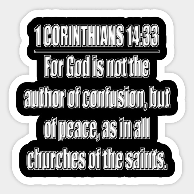 Bible Verse 1 Corinthians 14:33 Sticker by Holy Bible Verses